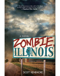 Scott Kenemore — Zombie, Illinois