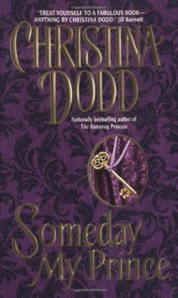Christina Dodd — Someday My Prince