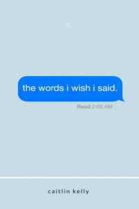 caitlin kelly — the words i wish i said