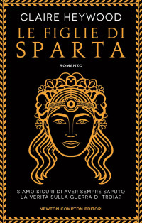 Claire Heywood — Le figlie di Sparta