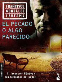 Francisco Gonzalez Ledesma — (Comisario Méndez 06) El pecado o algo parecido