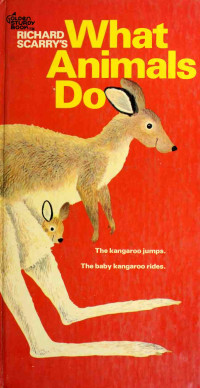 Richard Scarry — What Animals Do