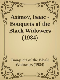 Isaac Asimov — Bouquets of the Black Widowers