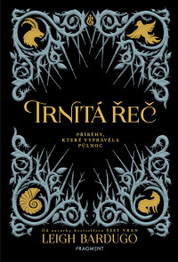 Leigh Bardugo — Trnitá řeč