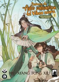 Mo Xiang Tong Xiu — Sistema de Auto-Salvacion del Villano Escoria Ren Zha Fanpai Zijiu Xitong Vol. 1