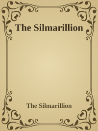 The Silmarillion — The Silmarillion