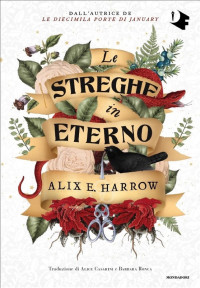 Alix E. Harrow — Le streghe in eterno