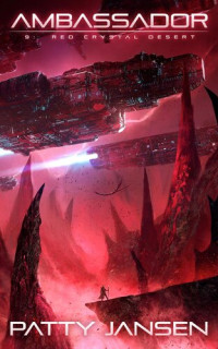 Patty Jansen — Ambassador 9: Red Crystal Desert