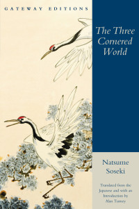 Natsume Soseki, Alan Turney (translation) — The Three Cornered World