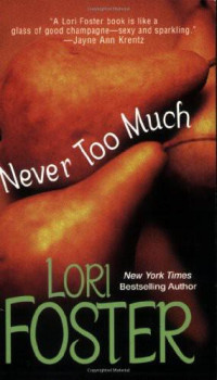 Lori Foster — Brava Brothers 02 Never Too Much