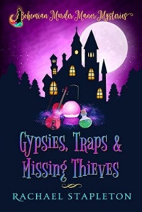Rachael Stapleton — Gypsies, Traps & Missing Thieves