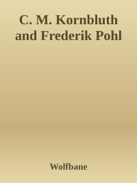 Wolfbane — C. M. Kornbluth and Frederik Pohl