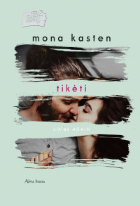 Mona Kasten — Tikėti