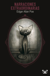 Edgar Allan Poe — Narraciones extraordinarias
