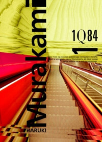 Haruki Murakami — 1Q84. Tom 1