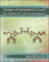 Behzad Razavi — Design of Integrated Circuits for Optical Communications
