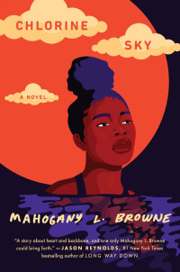 Mahogany L. Browne [Browne, Mahogany L.] — Chlorine Sky