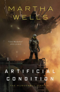 Martha Wells — Artificial Condition