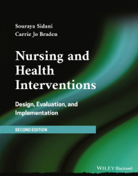 Sidani, Souraya, Braden, Carrie Jo — Nursing and Health Interventions: Design, Evaluation, and Implementation, 2nd Edition