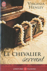 Henley Virginia [Henley Virginia] — Le Chevalier Servant