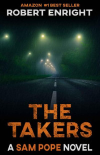 Robert Enright [Enright, Robert] — The Takers