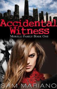 Sam Mariano — Accidental Witness