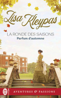 Lisa Kleypas — La ronde des saisons Tome 2 - Parfum d'automne