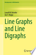 Lowell W. Beineke, Jay S. Bagga — Line Graphs and Line Digraphs