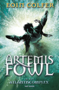 Eoin Colfer — Artemis Fowl 07 - Het Atlantis Complex