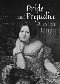 Jane Austen — Pride and Prejudice