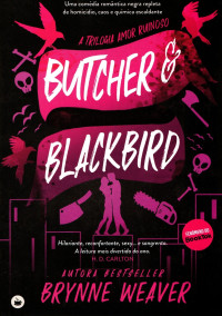 Brynne Weaver — Butcher & Blackbird
