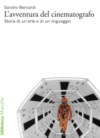 Sandro Bernardi [Bernardi, Sandro] — L'avventura del cinematografo