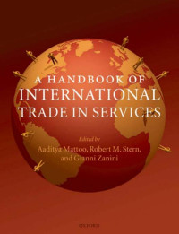 Aaditya Mattoo, Robert M. Stern, Gianni Zanini — A Handbook of International Trade in Services