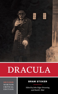 Bram Stoker, David J Skal, John Edgar Browning — Dracula (Norton Critical Edition)