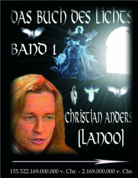 Unknown — Das Buch des Lichts - Band 1-11 - Christian Anders