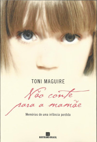 Toni McGuire — Não Conte Para a Mamãe
