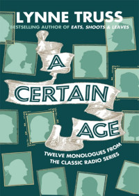Lynne Truss — A Certain Age