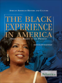 Jeff Wallenfeldt — The Black Experience in America