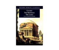 Cicero; — The Republic and The Laws