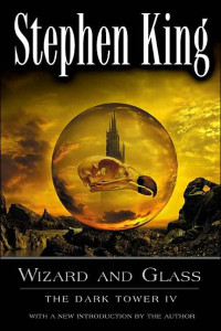 Stephen King — Wizard and Glass