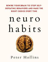 Peter Hollins — Neuro-Habits