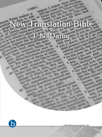 The New Translation by J.N.Darby — The Holy Bible