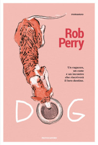 Rob Perry — Dog