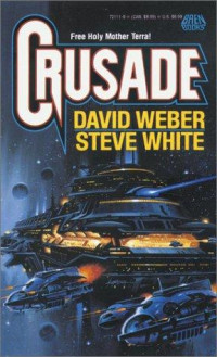 David Weber & Steve White — Crusade