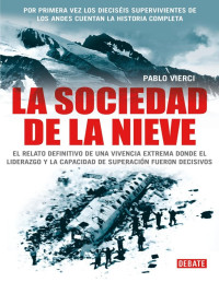 Pablo Vierci — La sociedad de la nieve