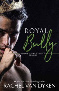 Rachel Van Dyken — Mafia Royals (0.5-2)