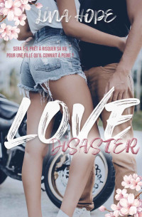 LINA HOPE — LOVE DISASTER (French Edition)