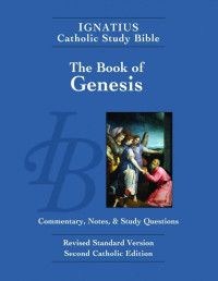 Hahn, Scott & Mitch, Curtis — The Ignatius Catholic Study Bible: Genesis