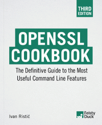Ivan Ristić — OpenSSL Cookbook: The Definitive Guide to the Most Useful Command Line Features, 3rd edition