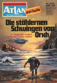 user — Atlan - Heft 222 - Die stählernen Schwingen von Orxh